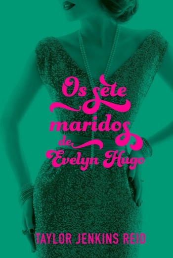 Os sete maridos de Evelyn Hugo pdf download