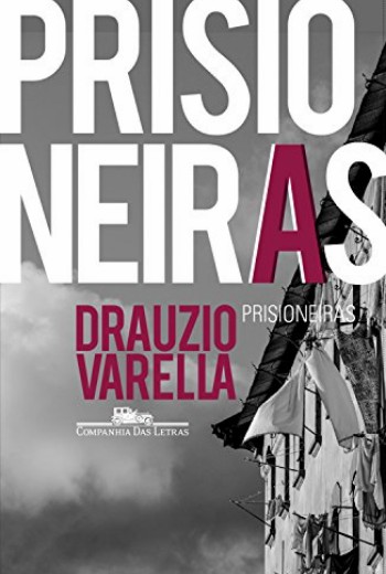 Prisioneiras – Drauzio Varella