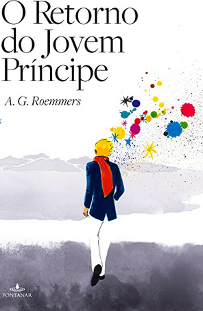 O Retorno do Jovem Príncipe – A. G. Roemmers