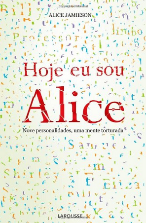Hoje eu sou Alice – Alice Jamerson