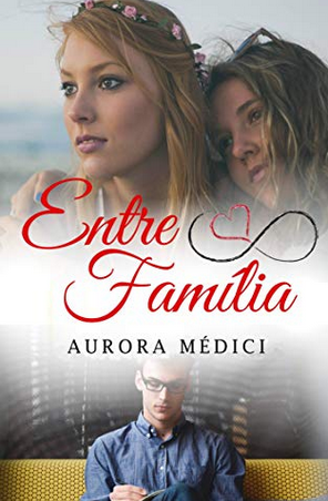 Entre Familia – Aurora Médici