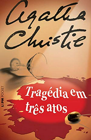 Tragédia em três Atos – Agatha Christie