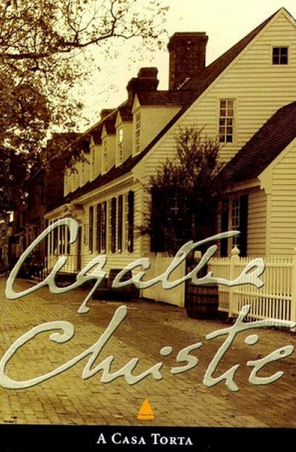 A Casa Torta – Agatha Christie