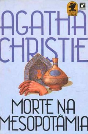A morte da Mesopotammia - Agatha Christie