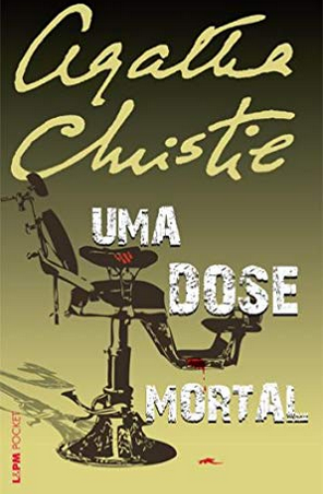Agatha Christie – Uma Dose Mortal