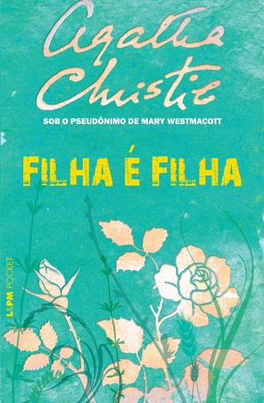 Agatha Christie - Filha é Filha