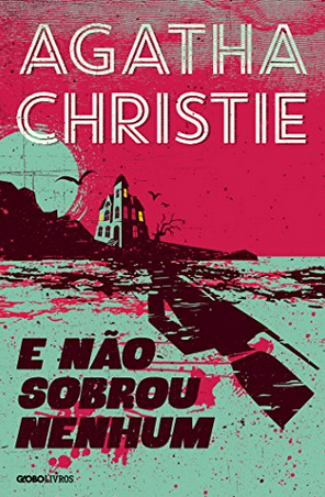 Agatha Christie - E nao sobrou nenhum