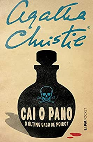 Agatha Christie - Cai o Pano Pano no último caso de Poirot