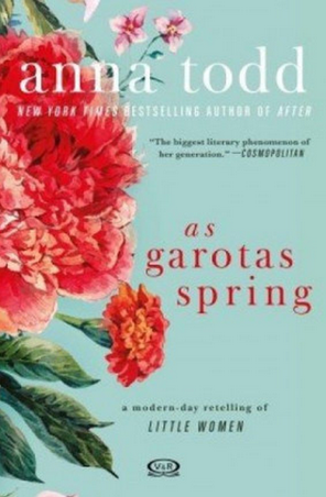 As Garotas Spring – Anna Todd