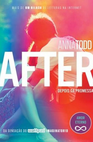 After - Depois da Promessa Amor Eterno - Anna Todd