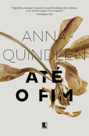 Até o Fim – Anna Quindlen