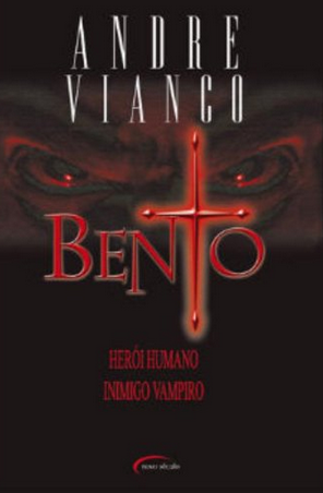 Andre Vianco – Bento Herói Humano – Inimigo Vampiro