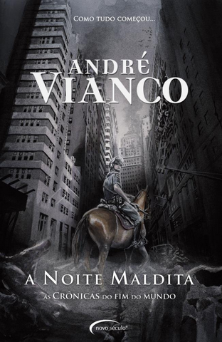 Andre Vianco - A Noite Maldita - As Cronicas do Fim do Mundo