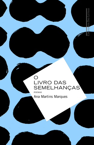 O Livro das Semelhancas - Ana Martins Marques