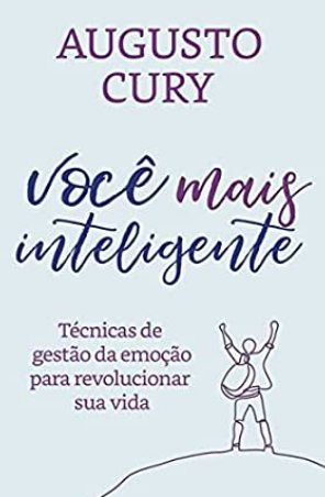 Augusto Cury – Você mais Inteligente