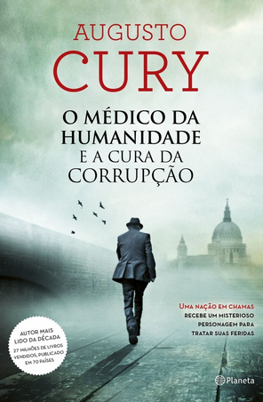 Augusto Cury – O Medico da Humanidade