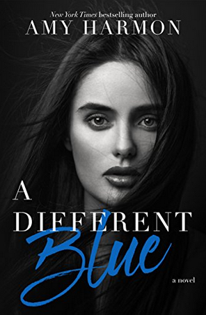 Amy Harmon - A Different Blue TRT 