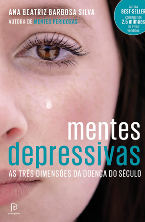 Mentes Depressivass – Ana Beatriz Barbosa Silva