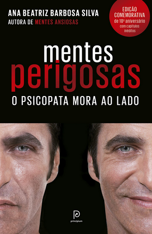 Mentes Perigosas – O Psicopata – Ana Beatriz Barbosa Silva