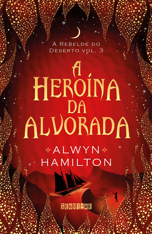 A Heroína da Alvorada – Alwyn Hamilton