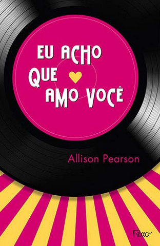 Eu acho que Amo Você – Allison Pearson