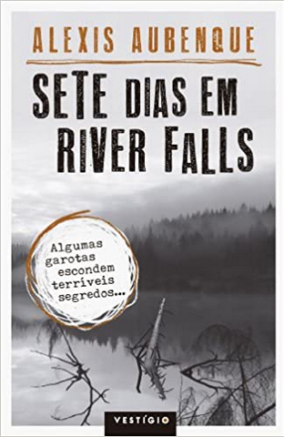 Sete Dias em River Falls - Alexis Augenque