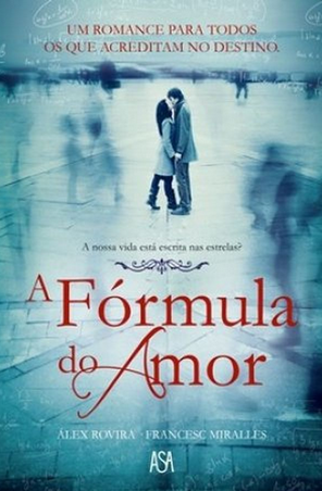 A Fórmula do Amor – Alex Roriva e Francesc Miralles