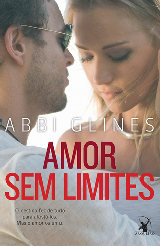 Amor sem Limites - Abbi Glines