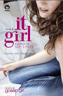 Cecily Von Ziegesar – It Girl III – GAROTA SEM LIMITE pdf