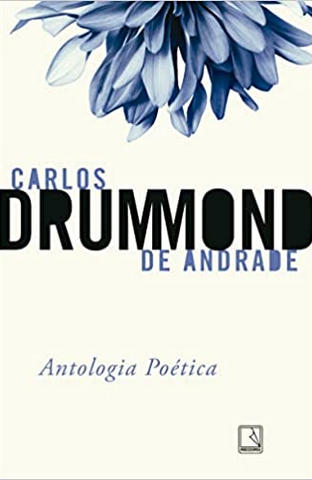 Antalogia Poética – Carlos Drumond de Andrade