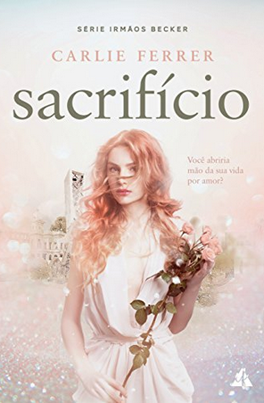Sacrificio – Carlie Ferrer