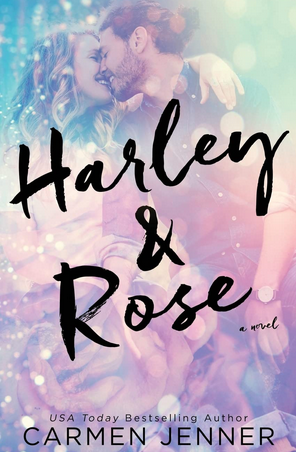 Harley e Rose - Carmen Jenner