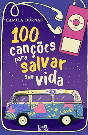 100 cancoes para salvar sua vid - Camila Dornas