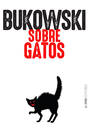 Sobre Gatos – Charles Bukowski
