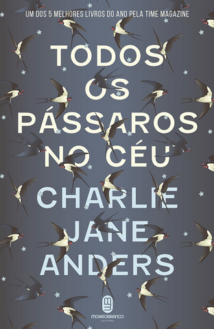 Todos os Passaros no Céu – Charlie Jane Anders