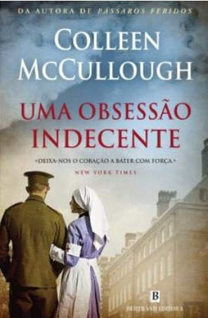 Uma Obsessão Indecente – Colleen McCullough