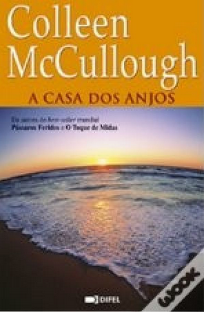 A Casa dps Anjos - Colleen Mccullough