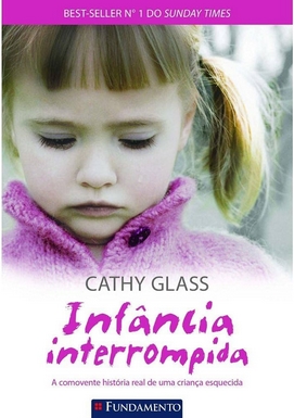 Infância Interrompida – Cathy Glass