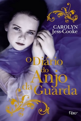 O Diário do Anjo da Guarda – Carolyn Jess Cooke