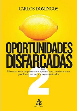 Oportunidades Disfatçadas 2 – Carlos Domingos