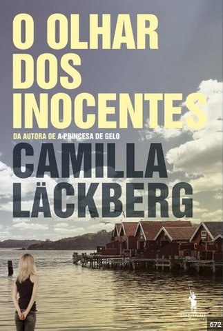 Olhar dos Inocentes – Camila Lackberg