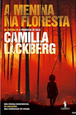 A Menina na Floresta – Camilla LackBerg