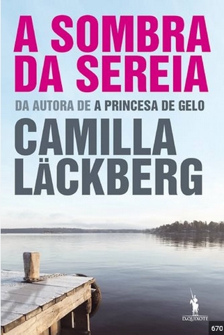 A Sombra da Sereia - Camila Lackberg