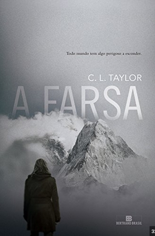 A Farsa – C. L. Taylor