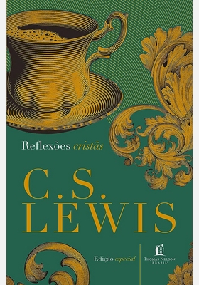 Reflexões Cristãs – C. S. Lewis