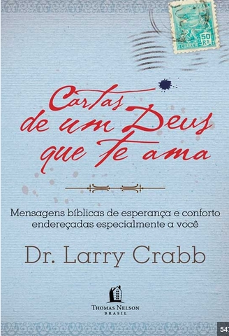 Cartas de um Deus que te Ama - Dr, Karry Crabb
