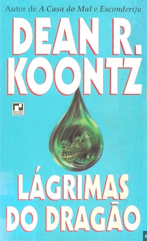 Lagrimas do Dragão – Dean R. Koontz