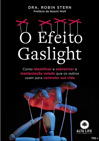 O Efeito Gaslight - Dra Robin Stern