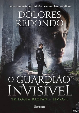 O Guardião Invisivel – Dolores Redondo