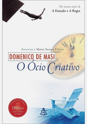 O Ocio Criativo - Domenico De Masi